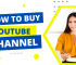 How to Buy a YouTube Channel in 2024